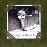 Everybody Dreams Under Big Trees